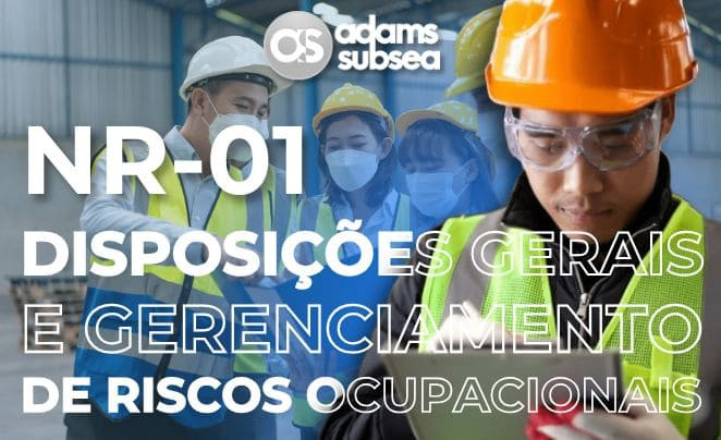 NR-01 | Disposições Gerais e Gerenciamento de Riscos Ocupacionais