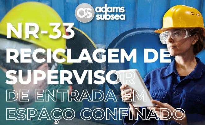 NR-33 | Reciclagem de Supervisor de Entrada em Espaço Confinado