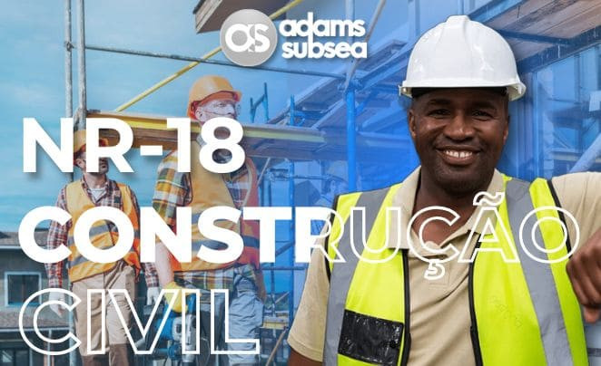 NR-18 | Condições e Meio Ambiente de Trabalho na Indústria da Construção Civil