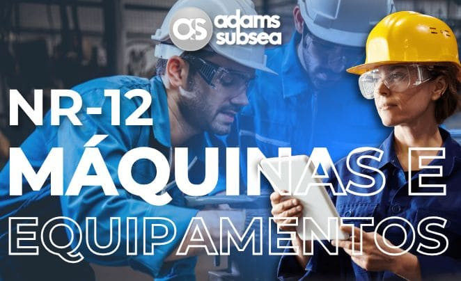 NR-12 | Máquinas e Equipamentos